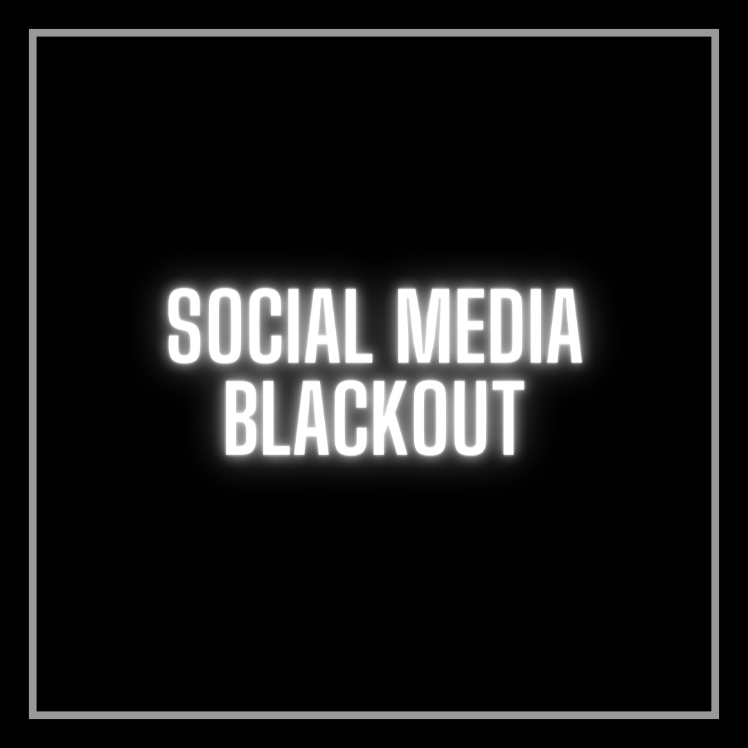 Social Media Blackout